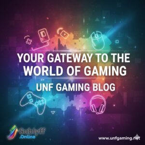 www.unfgaming.net Blog-Your Gateway to the World of Gaming 2026