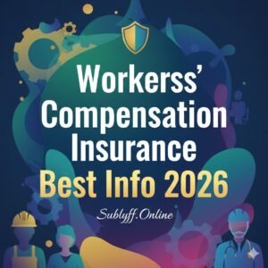 Workers’ Compensation Insurance Best Info 2026