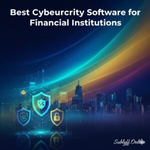 Best Cybersecurity Software for Financial Institutions 2026