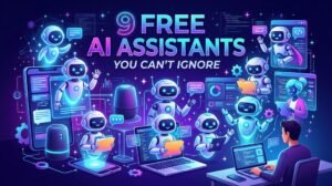 9 Free AI Assistants You Can’t Ignore